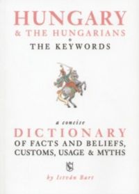Bart István - Hungary & the hungarians - The keywords