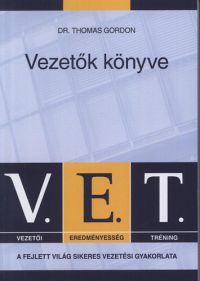 Dr. Thomas Gordon - V.E.T. Vezetők könyve