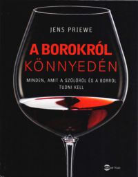 Jens Priewe - A borokról könnyedén