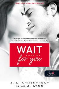 Jennifer L. Armentrout - Wait for you – Várok rád 