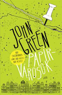 John Green - Papírvárosok