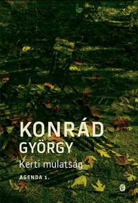 Konrád György - Kerti mulatság