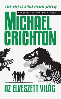 Michael Crichton - Az elveszett világ