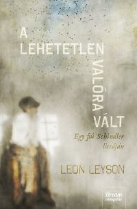 Leon Leyson - A lehetetlen valóra vált