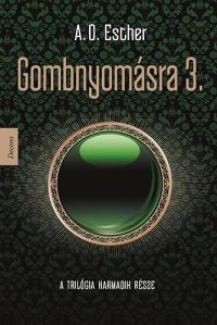 A. O. Esther - Gombnyomásra 3.