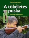  A tökéletes puska