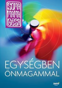 Soma Mamagésa - Egységben önmagammal