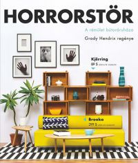 Hendrix, Grady - Horrorstör – A rémület bútoráruháza