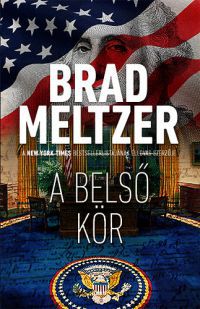 Brad Meltzer - A belső kör
