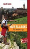 Eger és a Bükk kalandkönyve
