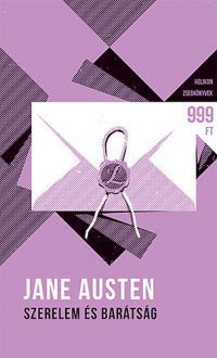 Jane Austen - Szerelem és barátság