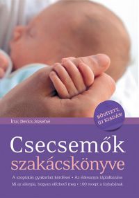 Devics Józsefné - Csecsemők szakácskönyve