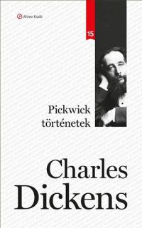 Charles Dickens - Pickwick történetek