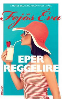 Fejős Éva - Eper reggelire