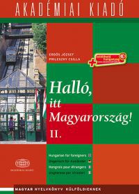 Prileszky Csilla; Erdős József - Halló, itt Magyarország! - 2. kötet - letölthető hanganyaggal (virtuális melléklettel)