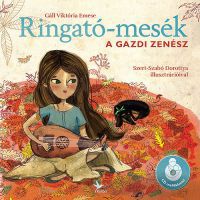 Gáll Viktória Emese - Ringató-mesék - A gazdi zenész