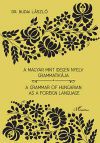 A magyar mint idegen nyelv grammatikája