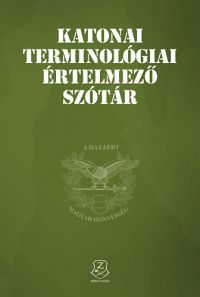  - Katonai terminológiai értelmező szótár