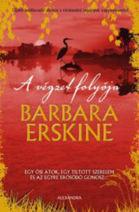 Barbara Erskine - A végzet folyója