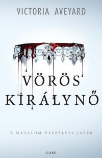 Victoria Aveyard - Vörös királynő