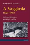 A Vasgárda (1927-1937)