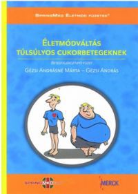 Gézsi Andrásné; Gézsi András - Életmódváltás túlsúlyos cukorbetegeknek + CD