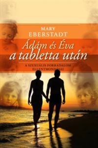 Eberhardt, Mary - Ádám és Éva a tabletta után