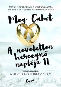 Meg Cabot - A neveletlen hercegnő naplója 11.