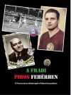 A Fradi piros fehérben - A Ferencváros labdarúgói a Rákosi korszakban