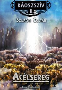 Szilágyi Zoltán - Acélsereg