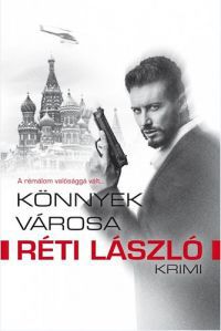 Réti László - Könnyek városa