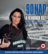 90 nap a rendőrök közt