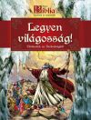 Képes Biblia - Legyen világosság