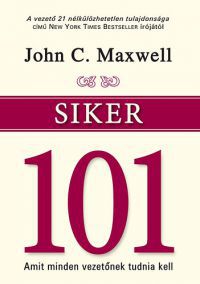 John C. Maxwell - Siker 101