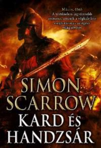 Simon Scarrow - Kard és handzsár