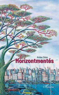 Arday Géza - Horizontmentés
