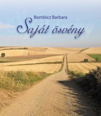 Bombicz Barbara - Saját ösvény