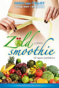 J. J. Smith - Zöld smoothie - 10 napos tisztítókúra