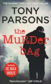 Tony Parsons - The Murder Bag