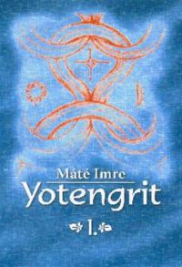 Máté Imre - Yotengrit 1. 