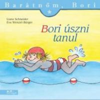 Eva Wenzel-Bürger; Liane Schneider - Bori úszni tanul
