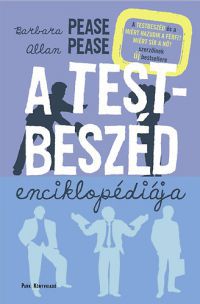 Allan Pease; Barbara Pease - A testbeszéd enciklopédiája