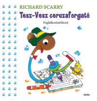Richard Scarry - Tesz-Vesz ceruzaforgató