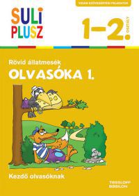 Bozsik Rozália (Szerk.) - Olvasóka 1. Rövid állatmesék