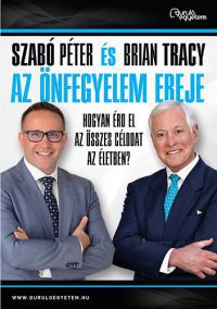 Szabó Péter; Brian Tracy - Az önfegyelem ereje