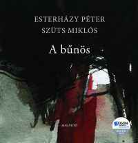 Esterházy Péter; Szüts Miklós - A bűnös
