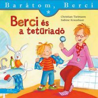 Christian Tielmann; Sabine Kraushaar - Berci és a tetűriadó - Barátom, Berci