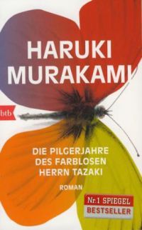 Murakami Haruki - Die Pilgerjahre des Farblosen Herrn Tazaki