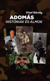 Adomás históriák és álmok