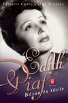 Édith Piaf - Rózsa és tövis